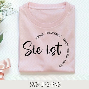 Sie ist mächtig selbstbewusst  Freundschaftssprüche | Freundschaft Sprüche Schriftzüge | Plotterdatei | Bundle |  - svg jpg png
