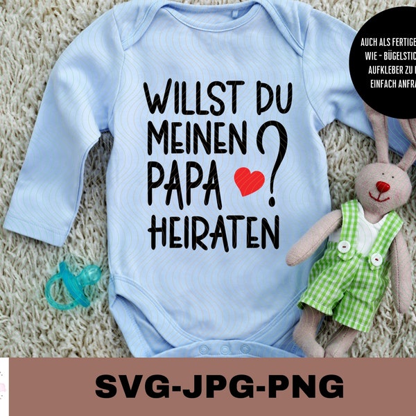 Willst du meinen Papa heiraten? | Plotterdatei | Aufkleber Sticker zum selbst ausdrucken | Digitaler Download - svg jpg png