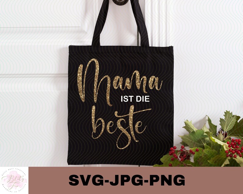 May include: A black tote bag with a gold glitter design that says "Mama ist die beste".
