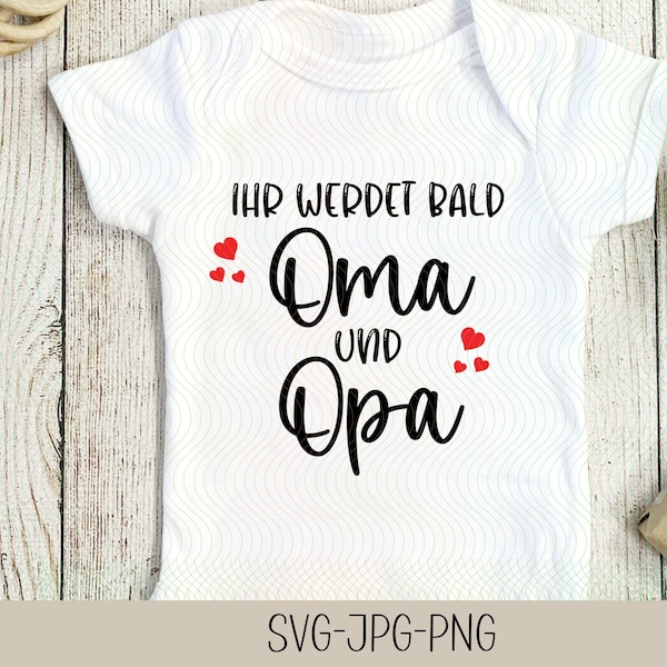 Ihr werdet bald Oma und Opa | Familie| Baby Sprüche Schriftzüge | Plotterdatei | Digitaler Download - svg jpg png