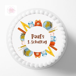 Tortenaufleger Einschulungstorte , Personalisiert mit Wunschname und Datum oder Zahl ,  1. Schultag ,  Fondant
