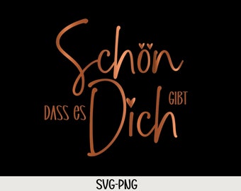 Schön dass es dich gibt / Freundschaftssprüche / Freundschaft Sprüche Schriftzüge / Plotterdatei / Bundle / Descarga digital - svg jpg png