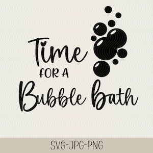 Peut inclure: Conception graphique en noir et blanc avec le texte "Time for a Bubble Bath" et un groupe de bulles.