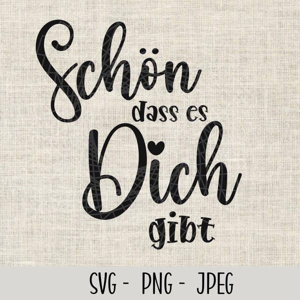 Schön dass es dich gibt | Freundschaftssprüche | Freundschaft Sprüche Schriftzüge | Plotterdatei | Bundle | Digitaler Download - svg jpg png