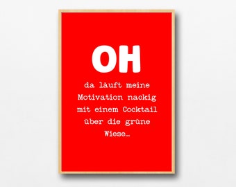 Motivationsspruch Print Poster, Lustige Bürosprüche Motivation Witze Bilder, Motivierende Positive Zitate Leben, Montag Motivation Sprüche