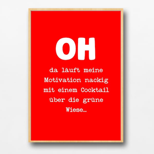 Motivationsspruch Print Poster, Lustige Bürosprüche Motivation Witze Bilder, Motivierende Positive Zitate Leben, Montag Motivation Sprüche