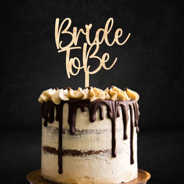 Cake Topper Bride to Be aus Holz  | Tortenstecker aus Holz | Kuchenstecker | Caketopper | Wunschname | Geburtstagstorte