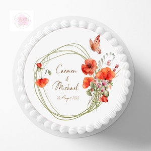 Tortenaufleger Mohn , Personalisiert mit Wunschname und Datum oder Zahl ,  Hochzeitstorte , Mohnliebhaber Fondant , Poppy , Wiese