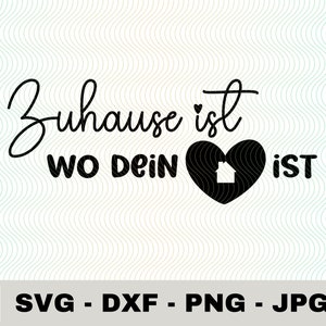 May include: Black and white graphic design with the text "Zuhause ist wo dein Herz ist" which translates to "Home is where your heart is". The graphic features a heart with a house inside.