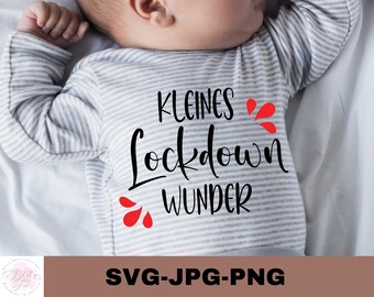 Kleines Lockdown Wunder | Baby cut file | Plotterdatei | Cut files for Cricut | Lustiger Baby Strampler | Digital download - svg png jpg