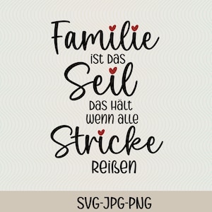 May include: Black and white text graphic with red hearts that reads "Familie ist das Seil das hält wenn alle Stricke reißen".