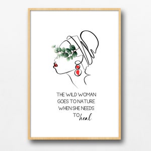 Nature Lover Quotes Wall Art Prints, Women Quotes about Nature and Life, Inspiring Quotes for Women, Powerful Inspirational Female Quotes