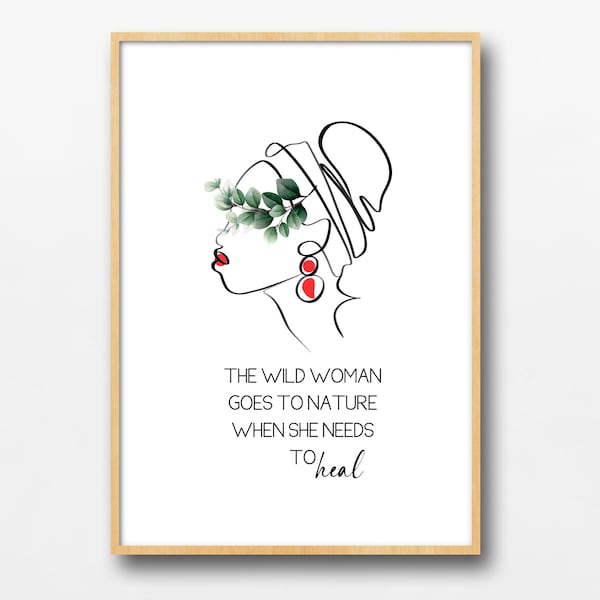 Nature Lover Quotes Wall Art Prints, Women Quotes about Nature and Life, Inspiring Quotes for Women, Powerful Inspirational Female Quotes