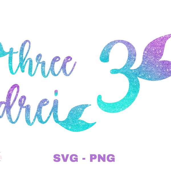 Mermaid third birthday | 3 Birthday | Zweite Geburtstag  | Meerjungfrau | Deutsch Cricut | Silhouette | Digital Download  - svg jpg png