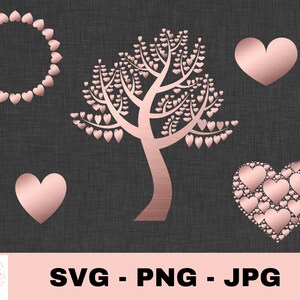 May include: A rose gold heart tree with a wreath of hearts, a single heart, and a heart made of smaller hearts.  SVG - PNG - JPG