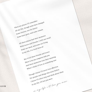 May include: A black and white printable wall art print with a poem about remembering places, friends, and lovers. The poem reads: "There are places I'll remember All my life, though some have changed Some forever, not for better Some have gone, and some remain All these places had their moments With lovers and friends, I still can recall Some are dead, and some are living In my life, I've loved them all But of all these friends and lovers There is no one compares with you And these memories lose their meaning When I think of love as something new Though I know I'll never lose affection For people and things that went before I know I'll often stop and think about them In my life, I'll love you more in my life i'll love you more"