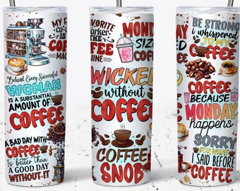 Citazioni di caffè divertenti Tumbler Wrap, 20oz Skinny Tumbler Sublimation Designs Tumbler File PNG Download digitale, Caffè divertente, Caffè Humour PNG