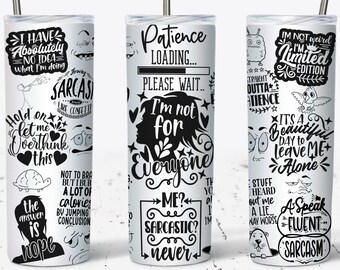 Sarkastischer Becher, 20 Unzen dünner Becher Sublimation Designs Becher PNG-Datei digitaler Download, sarkastische Zitate, lustige Becher