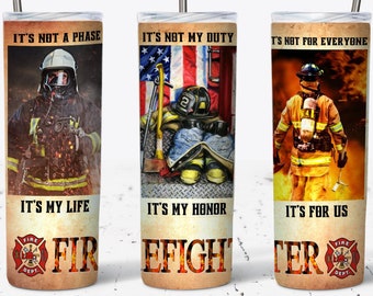 Firefighter It’s Not A Phase It’s My Life Sublimation Design Wrap for 20 oz. Skinny Tumbler - PNG Download , Firefighter Tumbler, Fire Dept