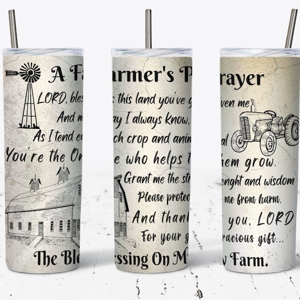 Farmer Prayer Tumbler, 20 oz Skinny Tumbler Sublimation Straight Wrap Design, Rural American Farm, Thank A Farmer, So GOD Made A Farmer