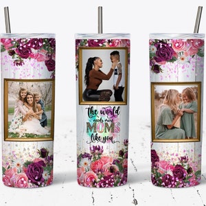Tumbler Mom Mother&#39;s Day Add Photo Pictures Template,  20oz Skinny Tumbler Wrap, Mom Photo Tumbler Wrap, PNG Digital Download, Mom Gifts