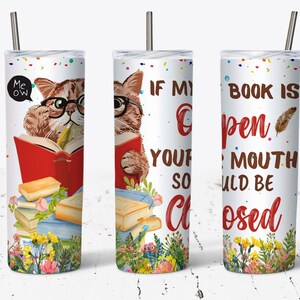 Funny Cat Tumbler Wrap, Cat Tumbler, 20 oz Skinny Tumbler Wrap, Cat Reading Book, Book Lover Gift, Book Tumbler Wrap, Humourous Saying PNG