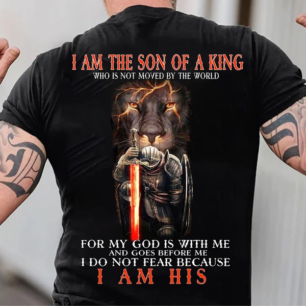 I Am The Son of a King PNG Sublimation Design, Lion of Judah, Christian Gift, A Warrior Of Christ Jesus Shirt Christian Graphic Tee