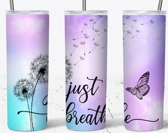 Just Breathe Tumbler Wrap, 20oz skinny Tumbler-sublimatieontwerp, Just Breathe Wrap, Dandelion Wrap, ALLEEN digitale download png-bestanden