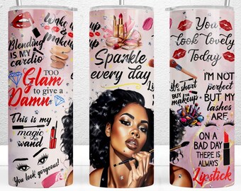 Makeup Motivation 20oz Skinny Tumbler Sublimation Design Tumbler, PNG File Digital Download, Makeup Artist Tumbler PNG, Makeup Tumbler Wrap