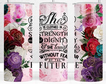 She is Clothed in Strength and Dignity 20oz Skinny Tumbler Sublimation Design Digital PNG, Religious Tumbler Wrap, Proverbs 31 25 Tumbler