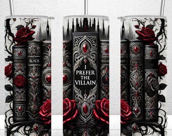 I Prefer the Villain Book Lover Tumbler Wrap,  20oz Tumbler Sublimation Design, Book Tumbler Wrap, Romantasy Tumbler Wrap PNG Digital Files