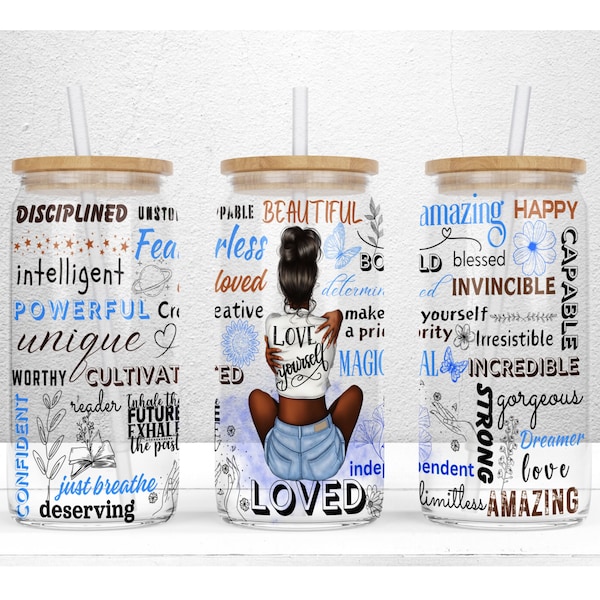 Love Yourself Black Woman Affirmation 16oz Libbey Glass Can Tumbler Sublimation Design, Daily Affirmations Wrap, PNG Digital Download