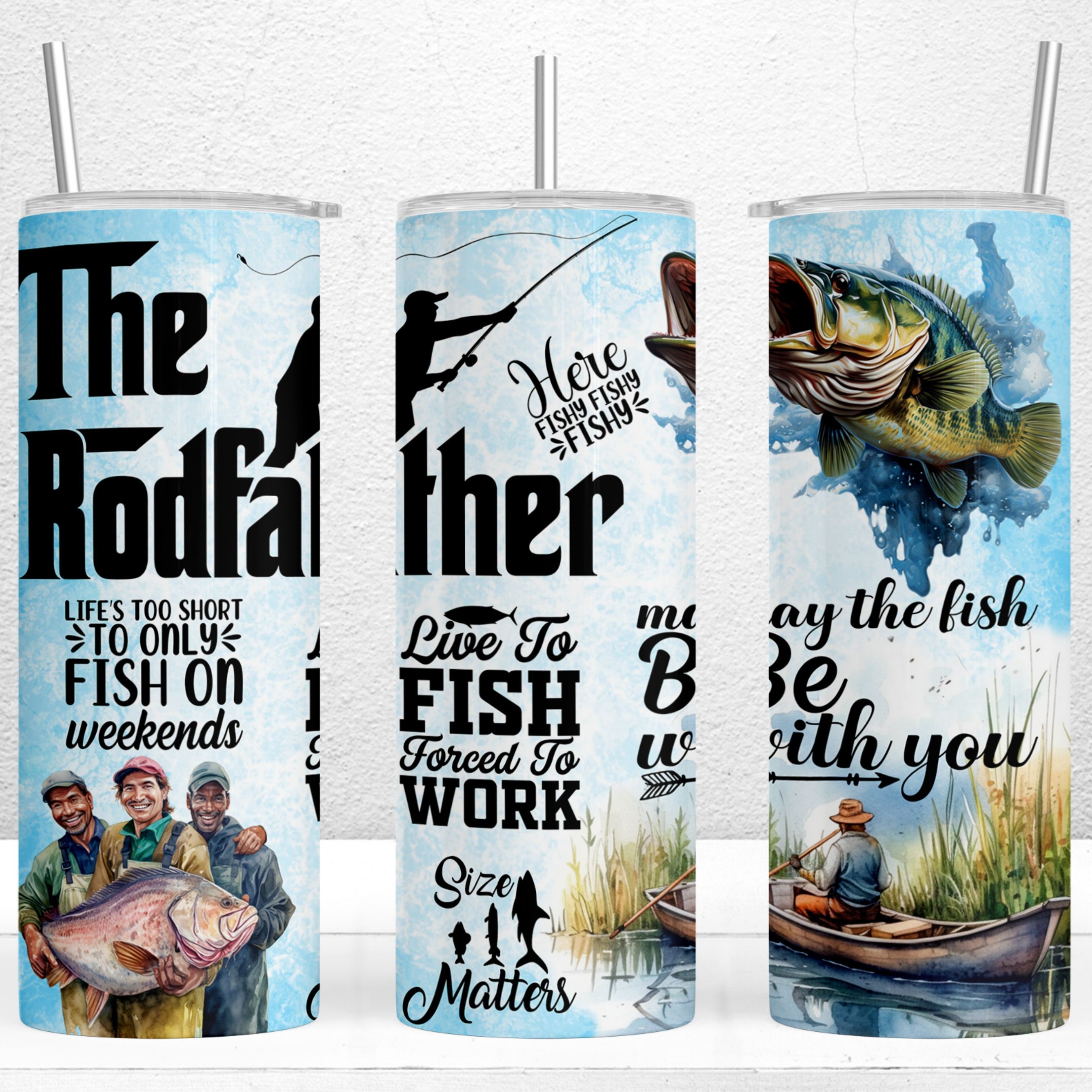 Funny Fishing Tumbler Wrap, 20oz Skinny Tumbler Design, the Rodfather ...