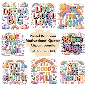 Puede incluir: Un conjunto de imágenes prediseñadas de citas motivacionales de arcoíris pastel. Los diseños incluyen frases como "Dream Big", "Live Laugh Love" y "Be the Light", con arcoíris, mariposas y nubes. El paquete incluye 22 archivos PNG a 300 DPI.