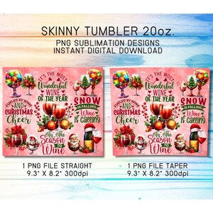 May include: A skinny tumbler design with a festive Christmas theme. The design features wine glasses, holiday decorations, and text that reads "Fueled by Wine and Christmas Cheer." The design is 9.3 inches by 8.2 inches.