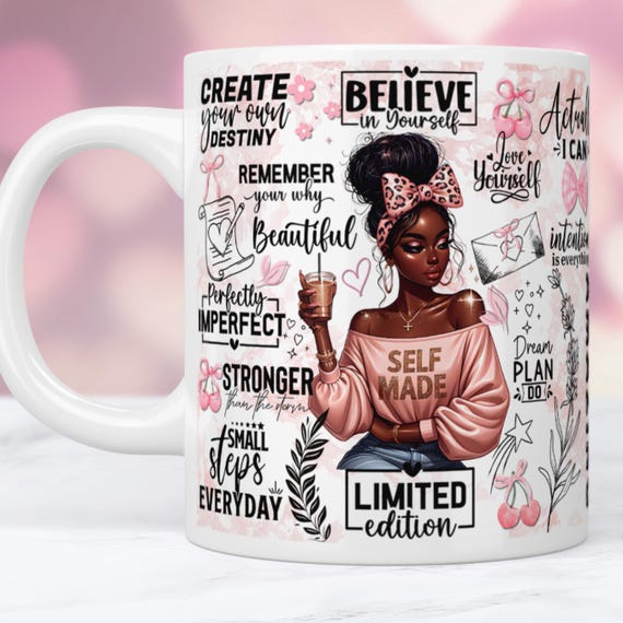 Self Made Black Woman Mug Wrap, 11oz & 15oz Mug Template, Black Girl Coffee Mug, Black Girl Mug Wrap, Good Morning Coffee Mug Wrap PNG Files