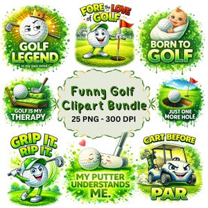 May include: A collection of whimsical golf-themed clipart. The images feature golf balls with faces, golf carts, and phrases like "Golf Legend" and "Born to Golf." The bundle includes 25 PNG files at 300 DPI, perfect for digital projects.