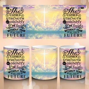 She is Clothed in Strength 11oz & 15oz Mug Template, Religious Mug Wrap, Proverbs 31:25, Bible Verse Mug Wrap, PNG Digital Files Download