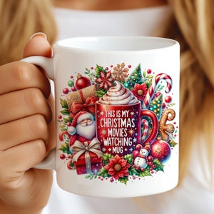This is My Christmas Movie Watching Mug Wrap, 11oz & 15oz Christmas Mug Wrap, Christmas Movies Mug, Holiday Movies Mug PNG Digital Download