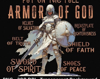 Armor Of God PNG Sublimation Design, Woman Shirt Design, Bible Verse Ephesians, Woman Of God Png, Ephesians 6, Christian Jesus Shirt