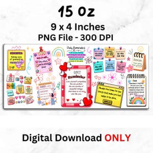 May include: A digital download design with inspirational reminders. The design includes colorful sticky notes with positive affirmations, hearts, stars, and rainbows. The text includes "Reminder", "You are worthy", and "Always find time for the things that make you feel happy to be alive."