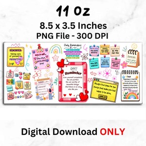 May include: A digital download with motivational reminders. The design includes colorful sticky notes with positive affirmations, hearts, stars, and rainbows. The text includes "You are worthy" and "Always find time for the things that make you feel happy to be alive."
