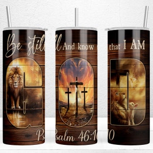 Be Still And Know That I Am GOD 20oz Skinny Tumbler, Christian Tumbler Wrap PNG Digital Download, Lion Of Judah Tumbler, Religious Tumbler