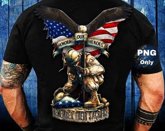 Remember Their Sacrifice | Sublimation Designs Downloads | Png | Png Files | Instant Downloads | Veterans Gift | Patriotic Png | Sublimation