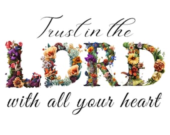 Vertraue dem Herrn von ganzem Herzen PNG, Gott Christian PNG, Bibelvers PNG, Gottesspruch, Bibel Png, Jesus Glaube, Bibelkunst, Sprüche 3:5