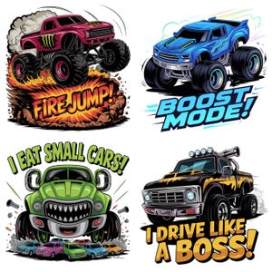 K&ouml;nnte beinhalten: Vier farbenfrohe Monster-Truck-Illustrationen. Ein roter Truck mit dem Text "FIRE JUMP!", ein blauer Truck mit dem Text "BOOST MODE!", ein gr&uuml;ner Truck mit dem Text "I EAT SMALL CARS!" und ein schwarzer Truck mit dem Text "I DRIVE LIKE A BOSS!"