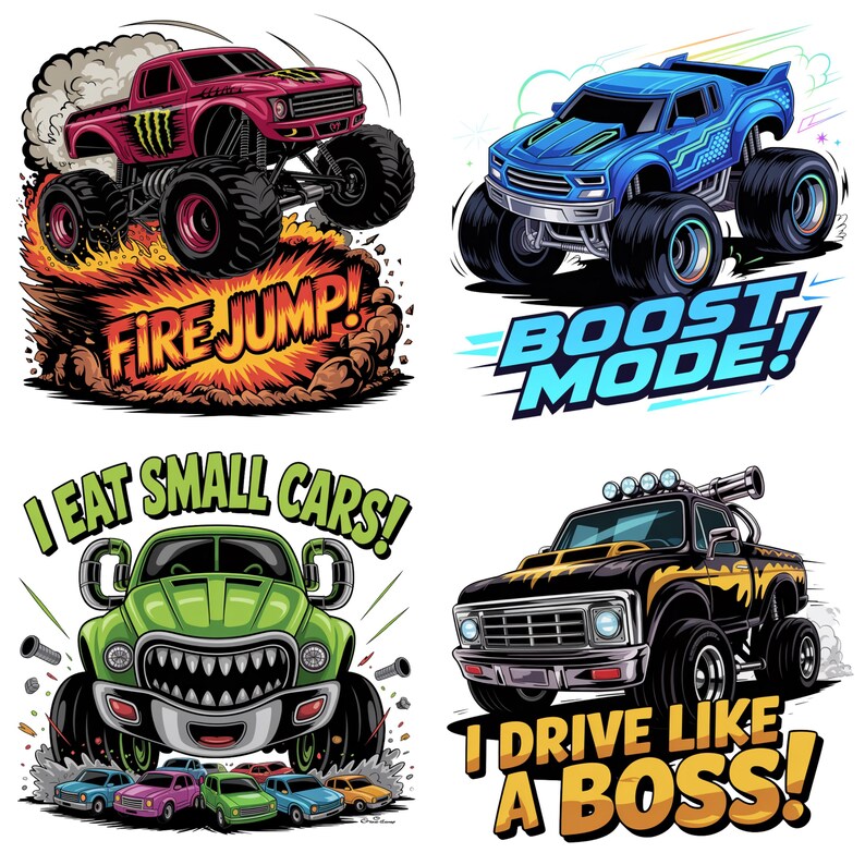 K&ouml;nnte beinhalten: Vier farbenfrohe Monster-Truck-Illustrationen. Ein roter Truck mit dem Text "FIRE JUMP!", ein blauer Truck mit dem Text "BOOST MODE!", ein gr&uuml;ner Truck mit dem Text "I EAT SMALL CARS!" und ein schwarzer Truck mit dem Text "I DRIVE LIKE A BOSS!"