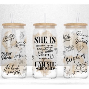 Daily SHE IS Affirmation 16oz Libbey Glass Can Tumbler Sublimation Design, Daily Affirmation Wrap, Self Love Wrap, PNG File Digital Download