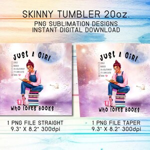 Just a Girl Who Loves Books Tumbler, 20oz Skinny Tumbler Sublimation Designs, A Well Read Woman ...