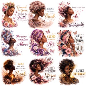 May include: A collection of nine digital art prints featuring portraits of Black women with floral and butterfly accents. Each portrait includes inspirational text such as "Faith Made Her Unstoppable" and "She Walks by Faith."